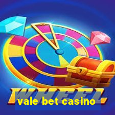 vale bet casino